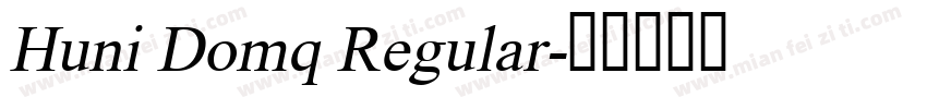 Huni Domq Regular字体转换